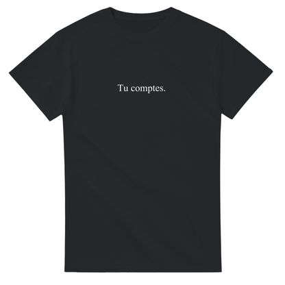 T-Shirt "Tu comptes" | Noir